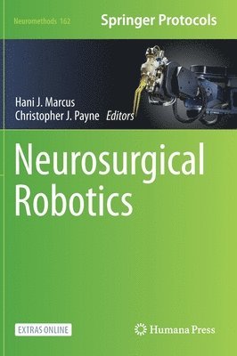 Hani J. Marcus, Christopher J. Payne - Neurosurgical Robotics, Inbunden