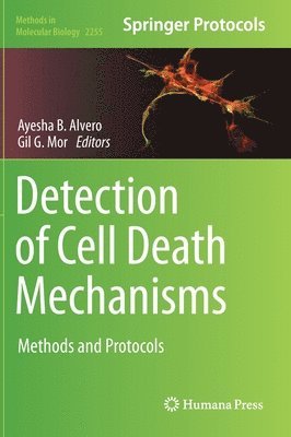 Ayesha B. Alvero, Gil G. Mor - Detection of Cell Death Mechanisms, Inbunden
