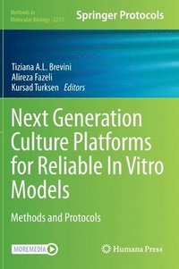 bokomslag Next Generation Culture Platforms for Reliable In Vitro Models