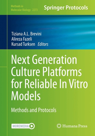 Tiziana A.L. Brevini, Alireza Fazeli, Kursad Turksen - Next Generation Culture Platforms for Reliable In Vitro Models, Inbunden