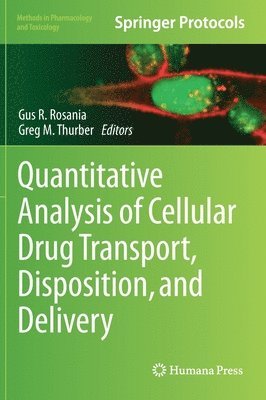 bokomslag Quantitative Analysis of Cellular Drug Transport, Disposition, and Delivery