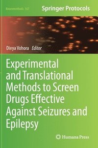 bokomslag Experimental and Translational Methods to Screen Drugs Effective Against Seizures and Epilepsy