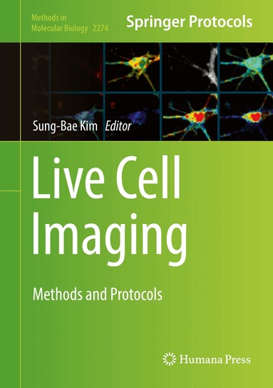 Sung-Bae Kim - Live Cell Imaging, Inbunden