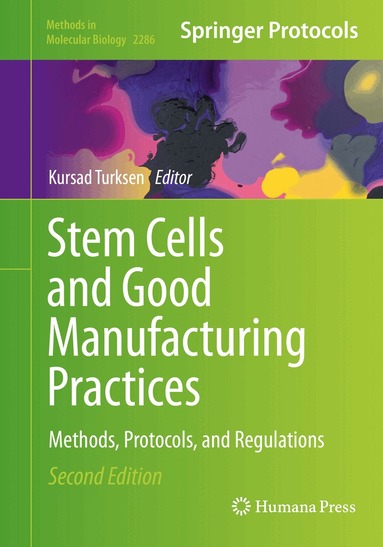 Kursad Turksen - Stem Cells and Good Manufacturing Practices, Inbunden