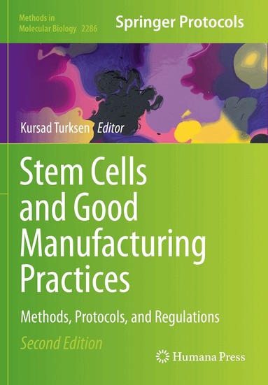Kursad Turksen - Stem Cells and Good Manufacturing Practices, Häftad