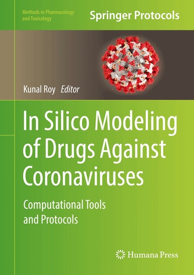 Kunal Roy - In Silico Modeling of Drugs Against Coronaviruses, Inbunden