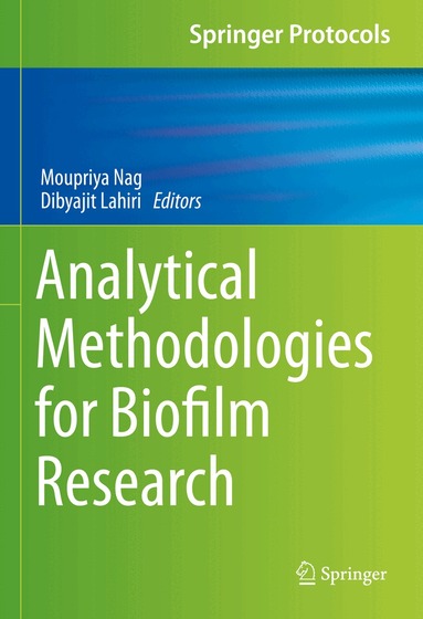 Moupriya Nag, Dibyajit Lahiri - Analytical Methodologies for Biofilm Research, Inbunden