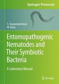 bokomslag Entomopathogenic Nematodes and Their Symbiotic Bacteria