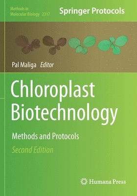 Pal Maliga - Chloroplast Biotechnology, Häftad