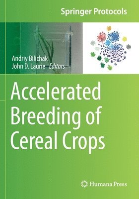 Accelerated Breeding of Cereal Crops 1