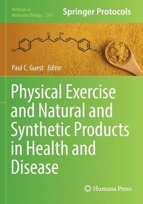 bokomslag Physical Exercise and Natural and Synthetic Products in Health and Disease