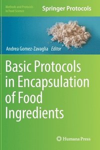 bokomslag Basic Protocols in Encapsulation of Food Ingredients