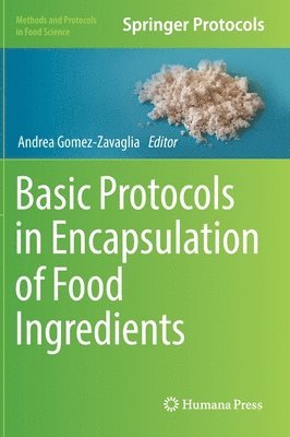 Basic Protocols in Encapsulation of Food Ingredients 1