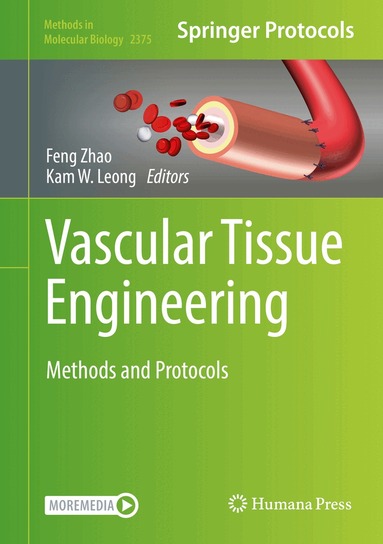 Feng Zhao, Kam W. Leong - Vascular Tissue Engineering, Inbunden