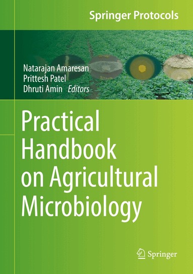 Natarajan Amaresan, Prittesh Patel, Dhruti Amin - Practical Handbook on Agricultural Microbiology, Inbunden