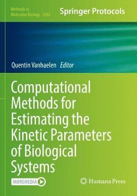 bokomslag Computational Methods for Estimating the Kinetic Parameters of Biological Systems