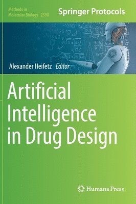 Alexander Heifetz - Artificial Intelligence in Drug Design, Inbunden
