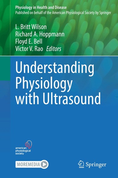 L. Britt Wilson, Richard A. Hoppmann, Floyd E. Bell, Victor V. Rao - Understanding Physiology with Ultrasound, Inbunden
