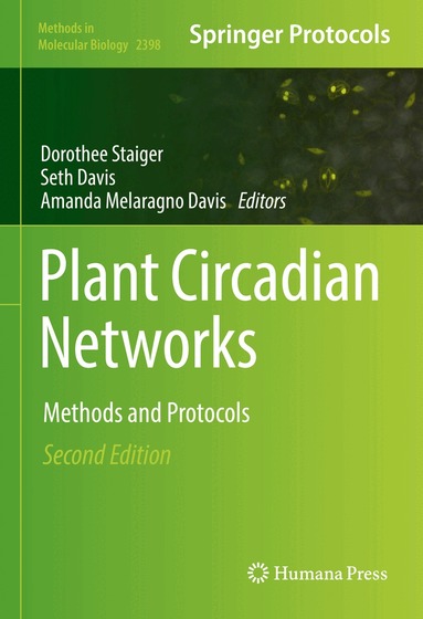 Dorothee Staiger, Seth Davis, Amanda Melaragno Davis - Plant Circadian Networks, Inbunden