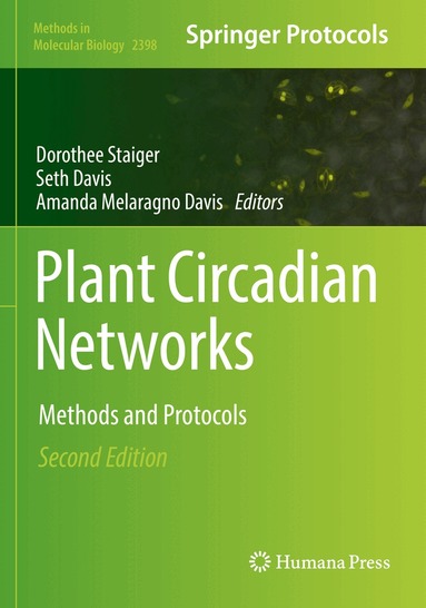 Dorothee Staiger, Seth Davis, Amanda Melaragno Davis - Plant Circadian Networks, Häftad