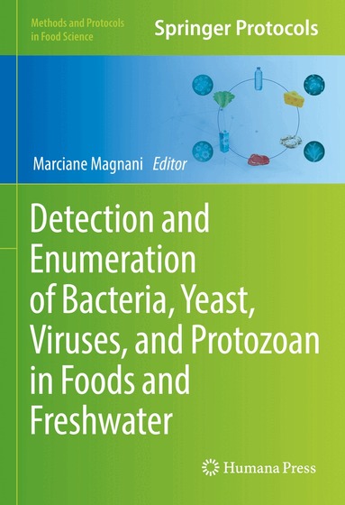 Marciane Magnani - Detection and Enumeration of Bacteria, Yeast, Viruses, and Protozoan in Foods and Freshwater, Inbunden