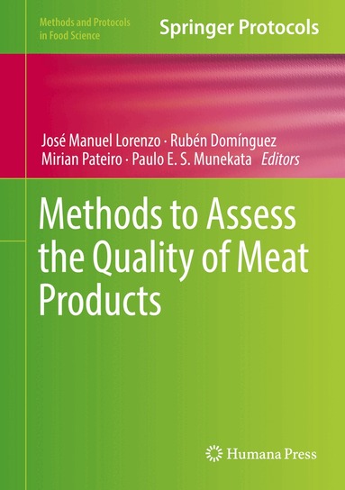José Manuel Lorenzo, Rubén Domínguez, Mirian Pateiro, Paulo E.S. Munekata - Methods to Assess the Quality of Meat Products, Inbunden