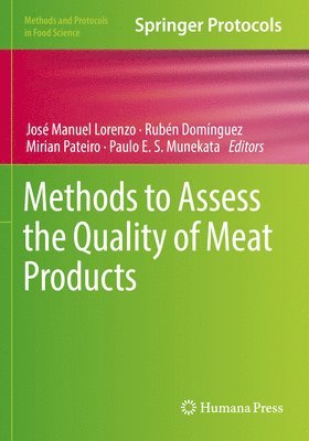 José Manuel Lorenzo, Rubén Domínguez, Mirian Pateiro, Paulo E.S. Munekata, Jose Manuel Lorenzo, Ruben Dominguez, Mirian Domínguez, Rubén - Methods to Assess the Quality of Meat Products, Häftad