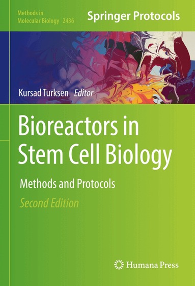 Kursad Turksen - Bioreactors in Stem Cell Biology, Inbunden