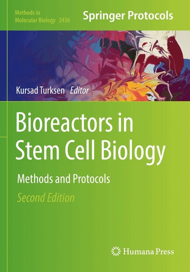 Kursad Turksen - Bioreactors in Stem Cell Biology, Häftad