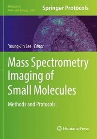 bokomslag Mass Spectrometry Imaging of Small Molecules