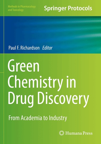 Paul F. Richardson - Green Chemistry in Drug Discovery, Häftad