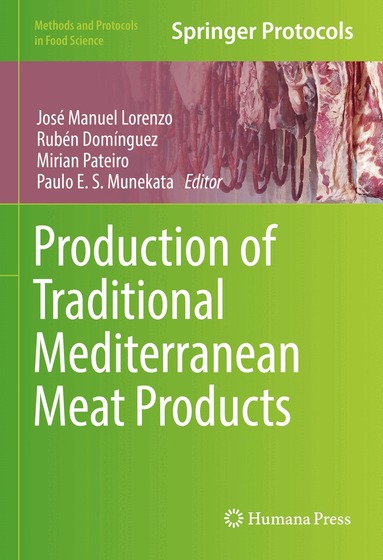 José Manuel Lorenzo, Rubén Domínguez, Mirian Pateiro, Paulo E.S. Munekata - Production of Traditional Mediterranean Meat Products, Inbunden