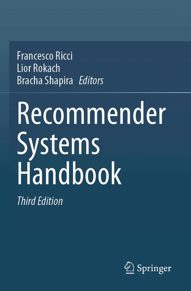 Francesco Ricci, Lior Rokach, Bracha Shapira - Recommender Systems Handbook, Häftad