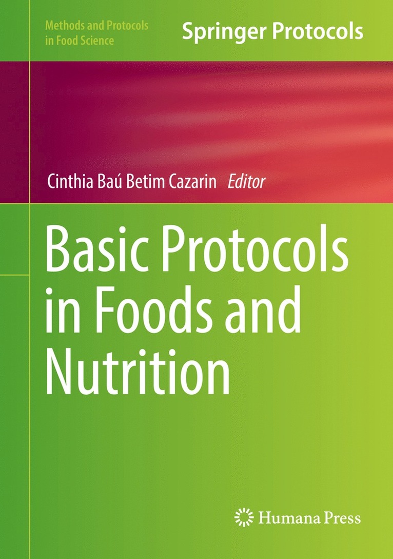 Cinthia Baú Betim Cazarin, Cinthia Bau Betim Cazarin - Basic Protocols in Foods and Nutrition, Inbunden