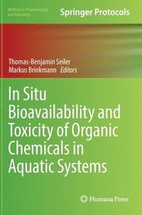 bokomslag In Situ Bioavailability and Toxicity of Organic Chemicals in Aquatic Systems