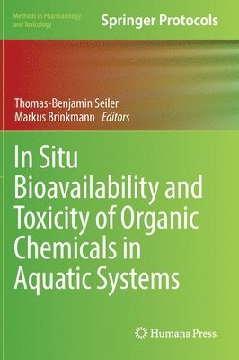 bokomslag In Situ Bioavailability and Toxicity of Organic Chemicals in Aquatic Systems