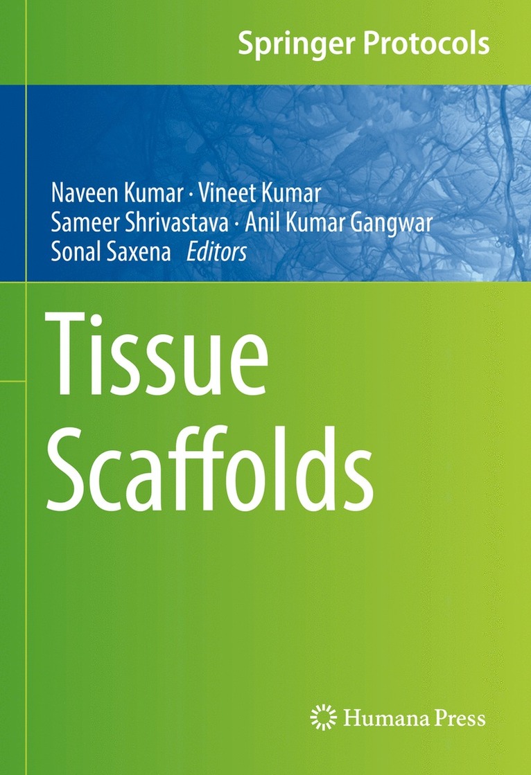 Naveen Kumar, Vineet Kumar, Sameer Shrivastava, Anil Kumar Gangwar, Sonal Saxena - Tissue Scaffolds, Inbunden