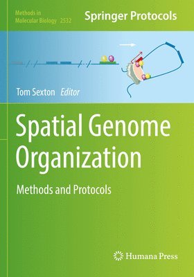 Tom Sexton - Spatial Genome Organization, Häftad