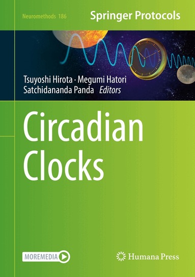Tsuyoshi Hirota, Megumi Hatori, Satchidananda Panda - Circadian Clocks, Inbunden