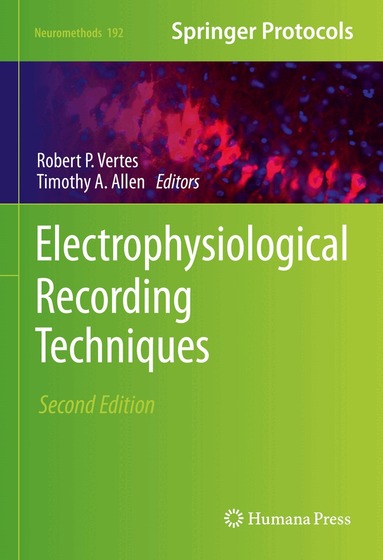 Robert P Vertes, Timothy Allen - Electrophysiological Recording Techniques, Inbunden