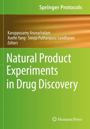 Karuppusamy Arunachalam, Xuefei Yang, Sreeja Puthanpura Sasidharan - Natural Product Experiments in Drug Discovery, Häftad
