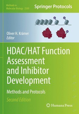 HDAC/HAT Function Assessment and Inhibitor Development 1