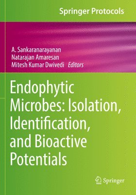 Endophytic Microbes: Isolation, Identification, and Bioactive Potentials 1