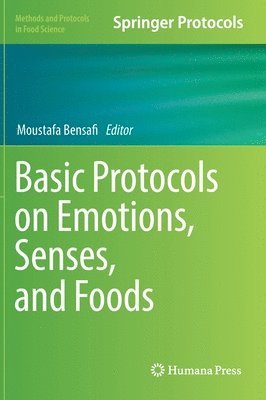 bokomslag Basic Protocols on Emotions, Senses, and Foods