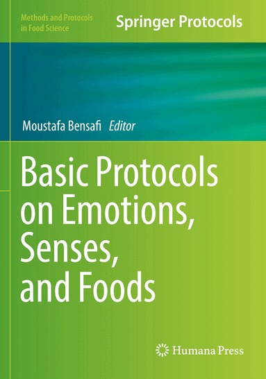 Moustafa Bensafi - Basic Protocols on Emotions, Senses, and Foods, Häftad