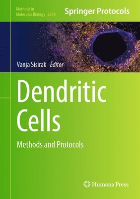 Vanja Sisirak - Dendritic Cells, Inbunden
