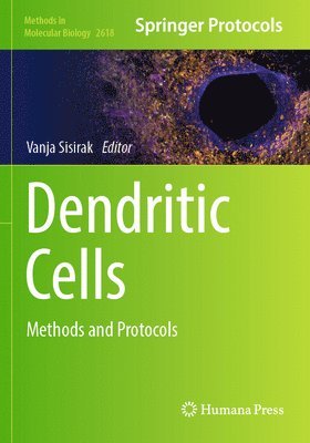 Vanja Sisirak - Dendritic Cells, Häftad. Tillgänglighet: Lägg i varukorg