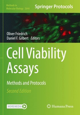 Oliver Friedrich, Daniel F. Gilbert - Cell Viability Assays, Häftad