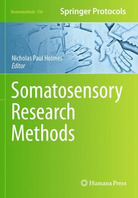 Nicholas Paul Holmes - Somatosensory Research Methods, Häftad