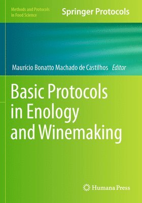 Maurício Bonatto Machado de Castilhos - Basic Protocols in Enology and Winemaking, Häftad